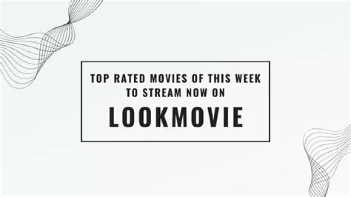 Top 10 Movies to Download from LookMovie.la This Week